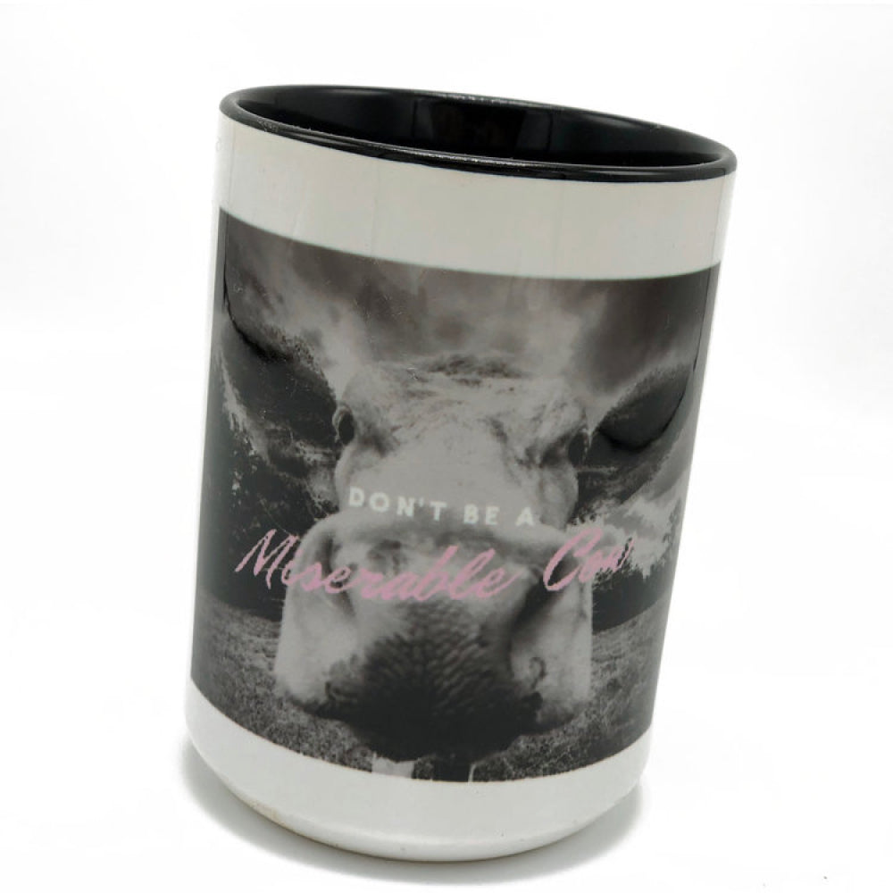 Don't Be A Miserable Cow 15 oz Cow Mug