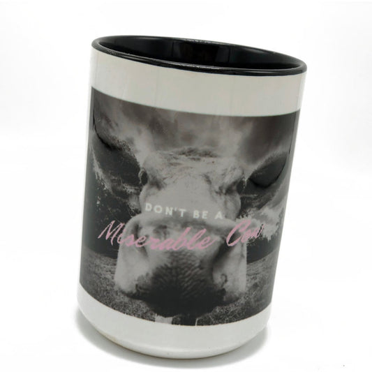 Don't Be A Miserable Cow 15 oz Cow Mug
