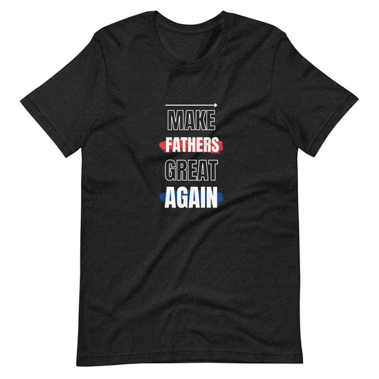 Make Fathers Great Again